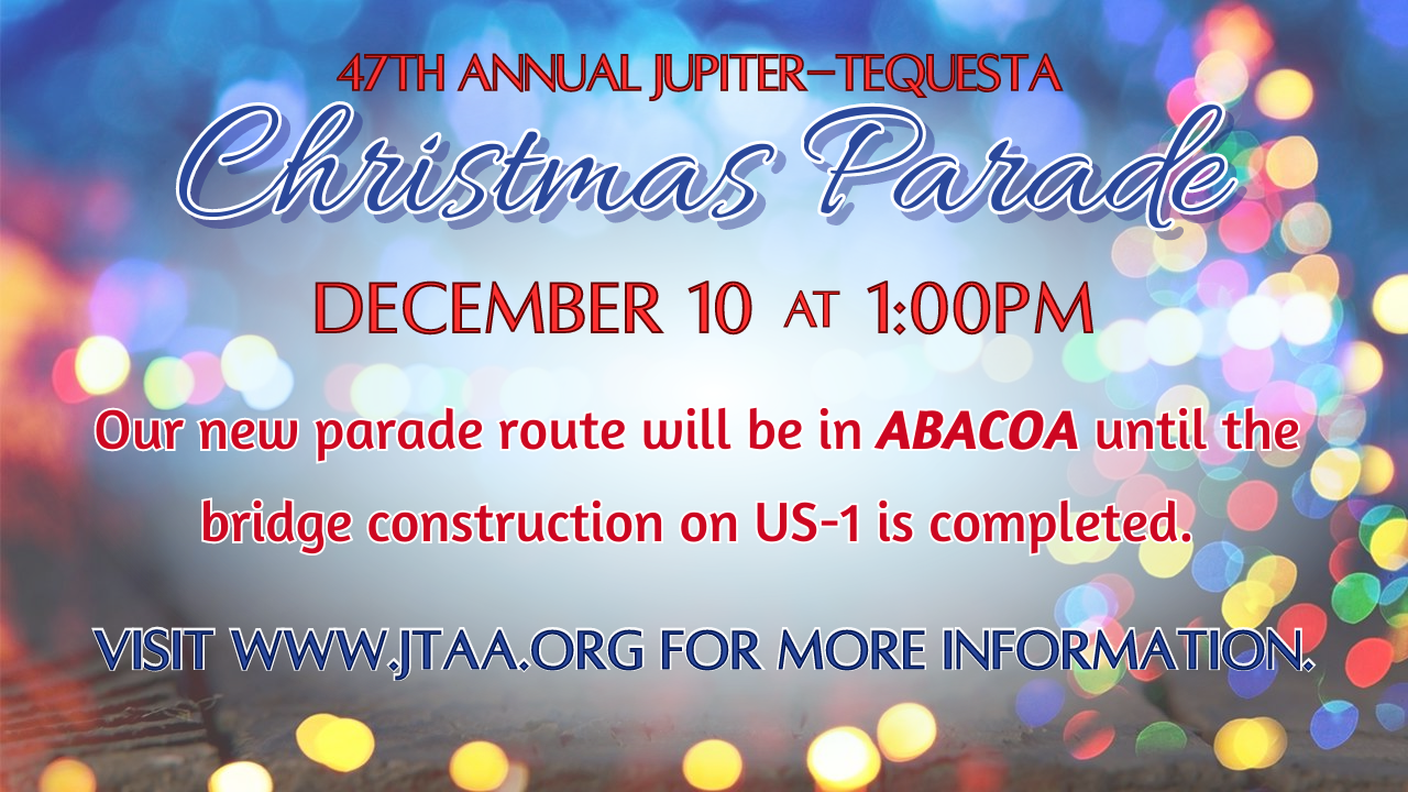 Abacoa POA 47th Annual JTAA Christmas Parade Happening in ABACOA